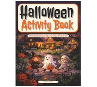 Halloween Activity Book for Kids: Over 70 Pages of Halloween Games, Coloring, and Learning Fun for Kids!