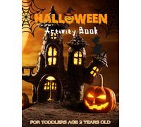 Halloween Activity Book For Toddlers Age 2 Years Old: Happy Halloween Relaxation Activity Book for Coloring Pages, Mazes, Sudoku,Dot to Dot, Word ... hangman and More| Halloween Gift For Family