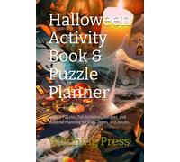 Halloween Activity Book & Puzzle Planner: Spooky Puzzles, Fun Activities, Recipes, and Seasonal Planning for Kids, Teens, and Adults