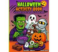 Halloween Activity Book: With Spooky Recipes and Bonus Coloring Pages (Fun Learning Coloring Books for Kids)