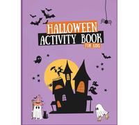 Halloween Activity Books for Kids - Age 3 - 6, Fun learning Activity Book: Spooky Games, Coloring, Mazes & Puzzles for Little Learners