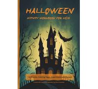 Halloween Activity Workbook for Kids: Fun Puzzles, Coloring Pages, Experiments and Recipes