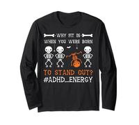 Halloween ADHD Why Fit in When You were Born to Stand Out Long Sleeve T-Shirt