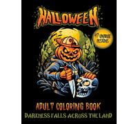 Halloween Adult Coloring Book: Horror Coloring Pages Scary Monsters Spooky Creatures Creepy Zombie Vampire Witch and More Happy Halloween Coloring Books for Relaxation