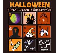 Halloween Advent Calendar Riddle-a-Day Book for Kids Ages 6-12: 31 Days of Spooky Riddles, Brain Teasers, and Trick-or-Treat Puzzles to Countdown to Halloween
