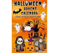 Halloween Advent Calendar: Spooky Stories / With Space to Create a Drawing Inspired by The Story / Fun Creepy Activity Book / 31 Days Countdown for Kids/ Cute Horror Coloring Storybook