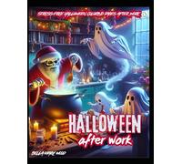Halloween after work, or Stress-free Halloween coloring pages after work: ghost coloring book