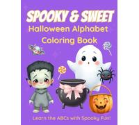 Halloween Alphabet Coloring Book for Toddlers Ages 2-5: Big Letters and Simple Halloween Designs for Little Hands | Learn the ABCs with Pumpkins, Ghosts, Witches, Bats, and More!