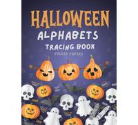 Halloween Alphabet Tracing Book for Kids: Happy Halloween Cute Alphabet Tracing Book For kids ages 4 - 8, Gift Book, Holiday Activity Book (Halloween kids coloring book)