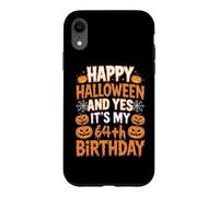 Halloween and it's my 64th Birthday! 64 Years Old Halloween Case for iPhone XR
