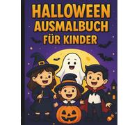 Halloween Ausmalbuch für Kinder: Mit lustigen Sprüchen und 30 Seiten voller Malspass