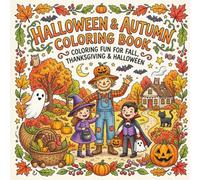 Halloween & Autumn Coloring Book: Coloring Fun for Fall, Thanksgiving and Halloween