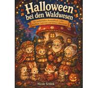 Halloween bei den Waldwesen: Ein zauberhaftes Ausmalbuch voller Kürbisse, Laternen und kleiner Abenteuer (Rosavelle - Waldwesen - Ausmalbuch)