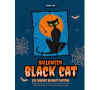 Halloween Black Cat Blanket Corner-to-Corner C2C Crochet Pattern - Moonlight Kitten Afghan, Trick or Treat Stroller Throw, Spooky Crib, Feline Toddler, 70x90 Squares Blank Grid for Your Creativity