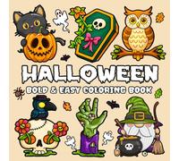 Halloween Bold and Easy Coloring Book: Featuring 50 Super Cute Halloween-Themed Designs For Adults, Teens and Kids