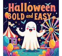 Halloween Bold and Easy Coloring Book for Kids Ages 2-8: Screen Free Quiet Time For Early Learners Family Time Simple Outline Easy Outlines Boost ... Free Quiet Time For Early Learners Fam
