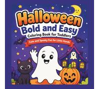 Halloween Bold and Easy Coloring Book for Toddlers: Cute and Spooky Fun for Little Hands (Fun Halloween Coloring Books)