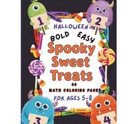 Halloween Bold Easy Sweet Spooky Treats: Math coloring pages for kids