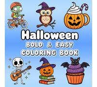 Halloween Bold & Fun Coloring Book: A Family-Friendly Halloween Activity Book with Easy and Whimsical Illustrations | Great for Children, Teens, Adults & Seniors