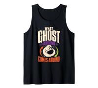 Halloween Boo What Ghost Around Comes Around Spooky Tank Top