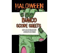 Halloween Bunco Score Pads: 120 Spooky Score Sheets for Endless Fun with 120 Halloween Facts