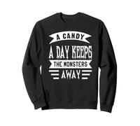 Halloween Candy Keeps Monsters Away Phrase Sweatshirt