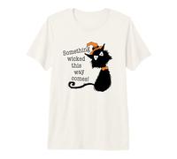 Halloween Cat - Shakespeare Something Wicked This Way Comes! Premium T-Shirt