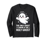 Halloween Christian The Only Ghost I Know is The Holy Ghost Long Sleeve T-Shirt