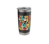 Halloween Christian The Only Ghost I Know is The Holy Ghost Stainless Steel Insulated Tumbler