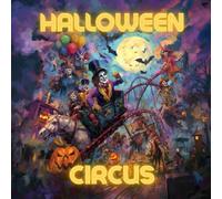 Halloween Circus Coloring Book: Spooky, Cute and Cozy Designs for Teens and Adults - Relaxing Halloween Fun and a Perfect Seasonal Gift