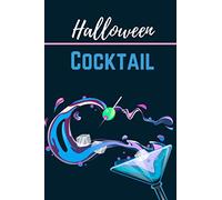 Halloween Cocktail: Spookie Halloween Cocktails Book - Fill in your own scary recipes - 100 pages.