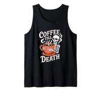 Halloween Coffee Till Death Skeleton Caffeine Vibes Tank Top