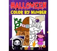 Halloween Color By Number For Kids: A Mesmerizing Color By Number Experience - Let Your Imagination Soar as You Fill Each Page with Splendid Colors!