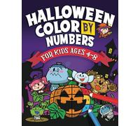 Halloween Color by Number for Kids: Coloring Book for Kids Ages 4-8: 50+ pages of coloring activities | Includes Number Coloring with fun pictures of ... spooky elements | For Kids Ages 4, 5, 6, 7, 8