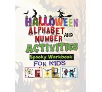 Halloween Coloring, Alphabet & Number Activities for Kids: 132+Fun Spooky Worksheets, Tracing, A-Z Flashcard, I Spy, Counting, Shadow Match, and more Activities for kids to enjoy!
