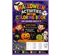Halloween coloring and activity book for kids 5 - 7: funny pictures encouraging to speak, interesting facts about Halloween (I LOVE HALLOWEEN)