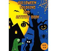 HALLOWEEN COLORING AND ACTIVITY BOOK: Mazes,Scissor Skills,Cut and Paste,Coloring for Girls and Boys Age 4-8
