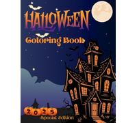 Halloween Coloring Book 2025: Spooky & Fun Special Edition for Kids Ages 5-12: 50 Cute & Scary Designs with Pumpkins, Ghosts, Monsters, and Witches | Perfect Halloween Gift Idea for Boys & Girls