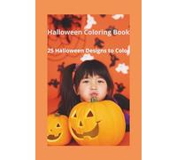 Halloween Coloring Book: 25 Halloween Designs to Color