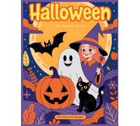Halloween Coloring Book: 30 Spooky & Creative Coloring Pages: Pumpkins, friendly ghosts, a wideeyed owl, dancing skeletons, a howling werewolf pup, and more