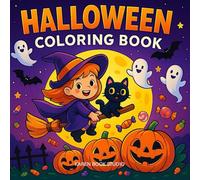 Halloween Coloring Book: 60 Spooky & Fun Illustrations for Kids, Teens, and Everyone Who Loves Halloween: A Cute and Scary Halloween Coloring ... Ghosts, Witches, Zombies, Bats, and More!