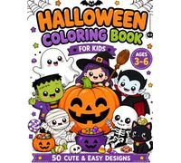 Halloween Coloring Book cho Kids Ages 3-8: Cute & Easy Halloween Designs Featuring Ghosts, Witches, Pumpkins, Vampires, Bats, Monsters, Mummies, Skeletons & More | Fun Coloring Activities