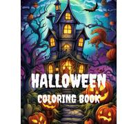 Halloween Coloring Book For Adults and Teens: Ghosts Vintage Horror Fantasy for Relaxation Stress Relief 100 Pages Large A4 8.5" x 11" (Halloween Coloring Book for Adults 50 Fantasy Horrors)