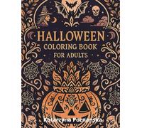 Halloween Coloring Book for Adults: Spooky Mandalas, Gothic Patterns & Intricate Designs for Stress Relief and Relaxation (Mindful Escape Coloring Series)
