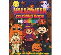Halloween Coloring Book for Kids (3-8 years): 80 spooky-cute Halloween designs - witches, pumpkins, ghosts, vampires & friendly monsters to color | Creative coloring book for boys and girls