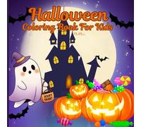 Halloween Coloring Book for Kids: 30+ Very Cute and Easy Features of Various Halloween-themed Illustrations Such as Grinning Pumpkins, Cute Witches, ... Gift Ideas For Kids) (Bold & Easy Coloring)