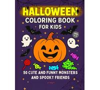 Halloween Coloring Book For Kids: 50 Cute and Funny Monsters and Spooky Friends (Leo Magic Coloring Books)