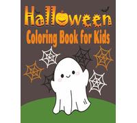 Halloween Coloring Book for Kids: A fun and easy Halloween coloring book for kids ages 2-6 (8.5 x 11)