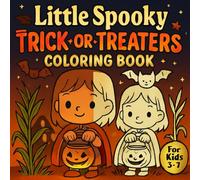 Halloween Coloring Book for Kids Ages 3-7 - Little Spooky Trick-or-Treaters - 20 Cute & Fun Designs: Perfect for preschoolers and early learners, with bold lines, simple shapes, and single-sided pages