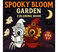 Halloween Coloring Book for Kids Ages 3-7 - Spooky Bloom Garden - 20 Cute Floral Halloween Designs: Perfect for preschoolers and young kids, with single-sided pages to prevent bleed-through.
